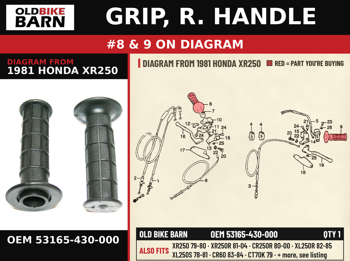 GRIP, R. HANDLE OEM 53165-430-000 diagram #8 & 9 from 1981 HONDA XR250 | Old Bike Barn
