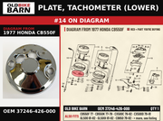 PLATE, TACHOMETER (LOWER) OEM 37246-426-000 diagram #14 from 1977 HONDA CB550F | Old Bike Barn
