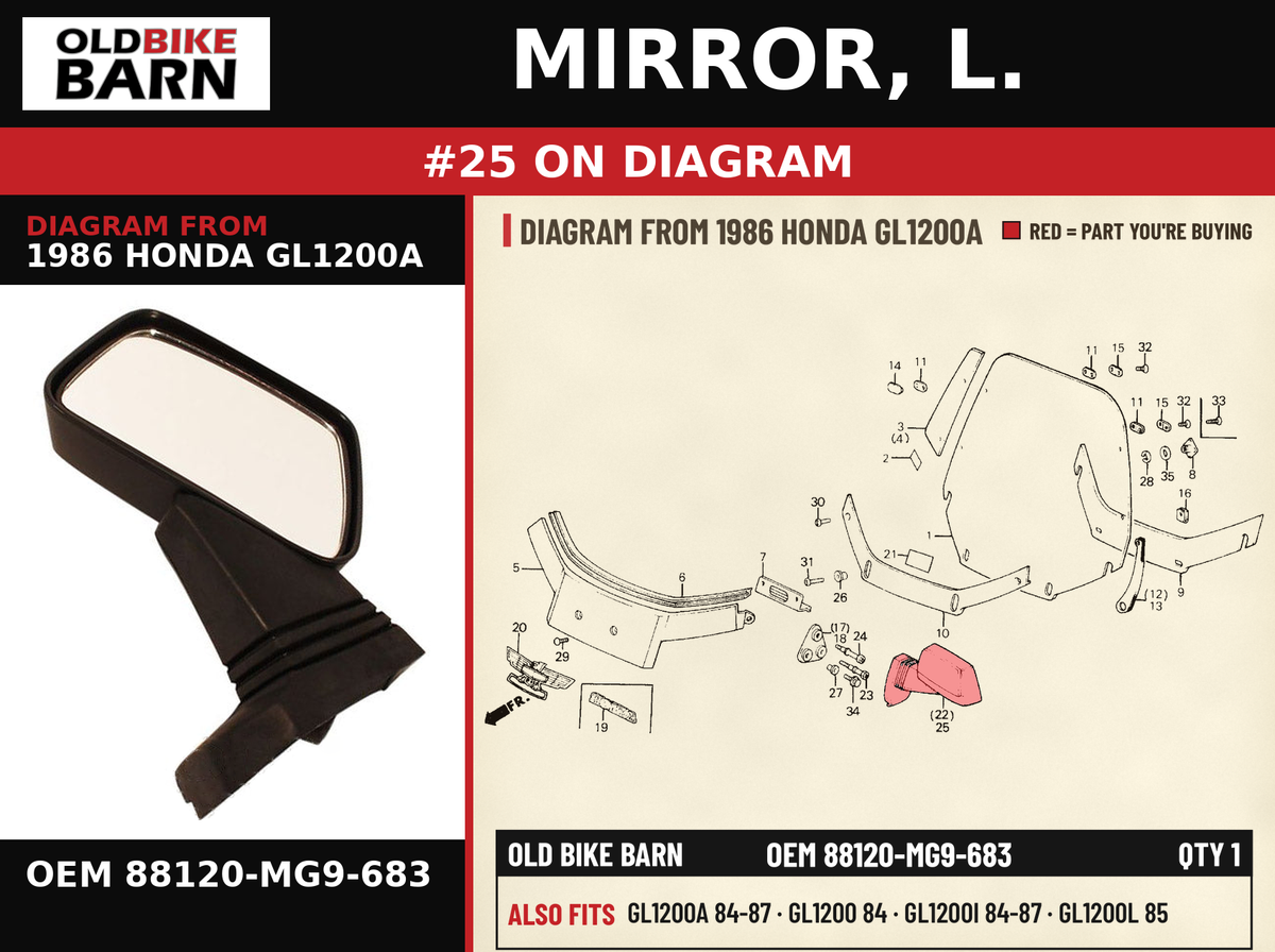 MIRROR, L. OEM 88120-MG9-683 diagram #25 from 1986 HONDA GL1200A | Old Bike Barn