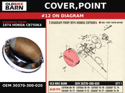 COVER,POINT OEM 30370-300-020 diagram #12 from 1974 HONDA CB750K4 | Old Bike Barn