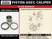 PISTON ASSY, CALIPER OEM 26H-W0057-00 diagram #5 from 1988 YAMAHA XV750 | Old Bike Barn