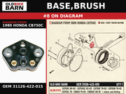 BASE,BRUSH OEM 31126-422-015 diagram #8 from 1980 HONDA CB750C | Old Bike Barn