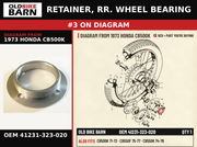 RETAINER, RR. WHEEL BEARING OEM 41231-323-020 diagram #3 from 1973 HONDA CB500K | Old Bike Barn