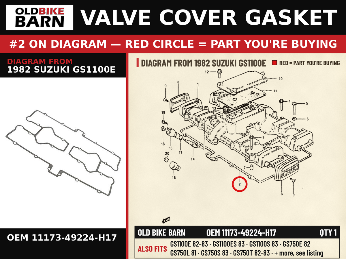 VALVE COVER GASKET OEM 11173-49224-H17 diagram #2 from 1982 SUZUKI GS1100E | Old Bike Barn