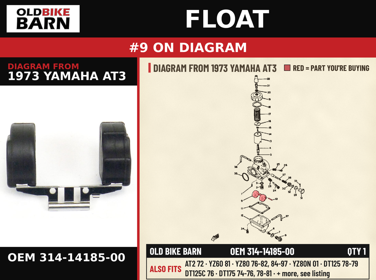 FLOAT OEM 314-14185-00 diagram #9 from 1973 YAMAHA AT3 | Old Bike Barn