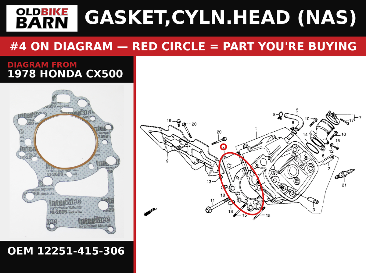 GASKET,CYLN.HEAD (NAS) OEM 12251-415-306 diagram #4 from 1978 HONDA CX500 | Old Bike Barn