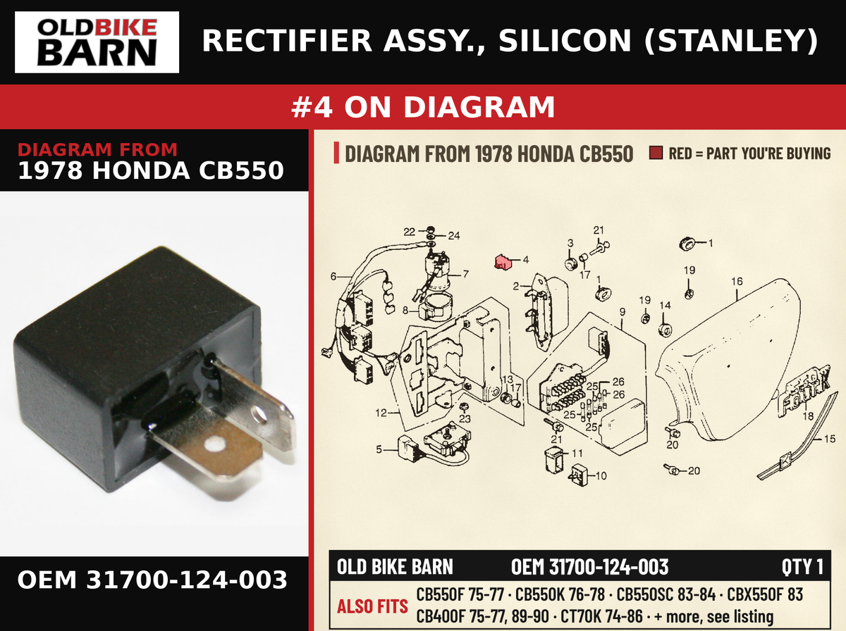 RECTIFIER ASSY., SILICON (STANLEY) OEM 31700-124-003 diagram #4 from 1978 HONDA CB550 | Old Bike Barn