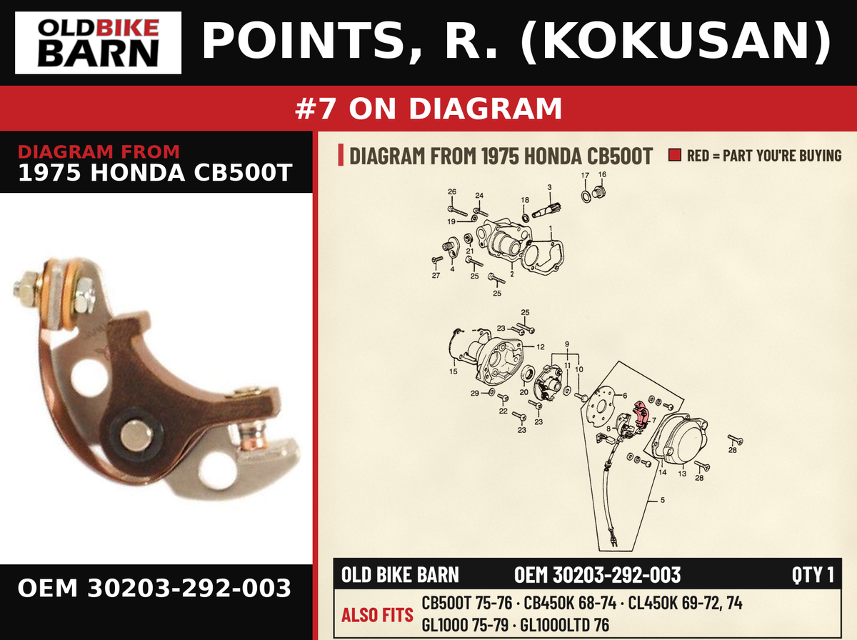 POINTS, R. (KOKUSAN) OEM 30203-292-003 diagram #7 from 1975 HONDA CB500T | Old Bike Barn