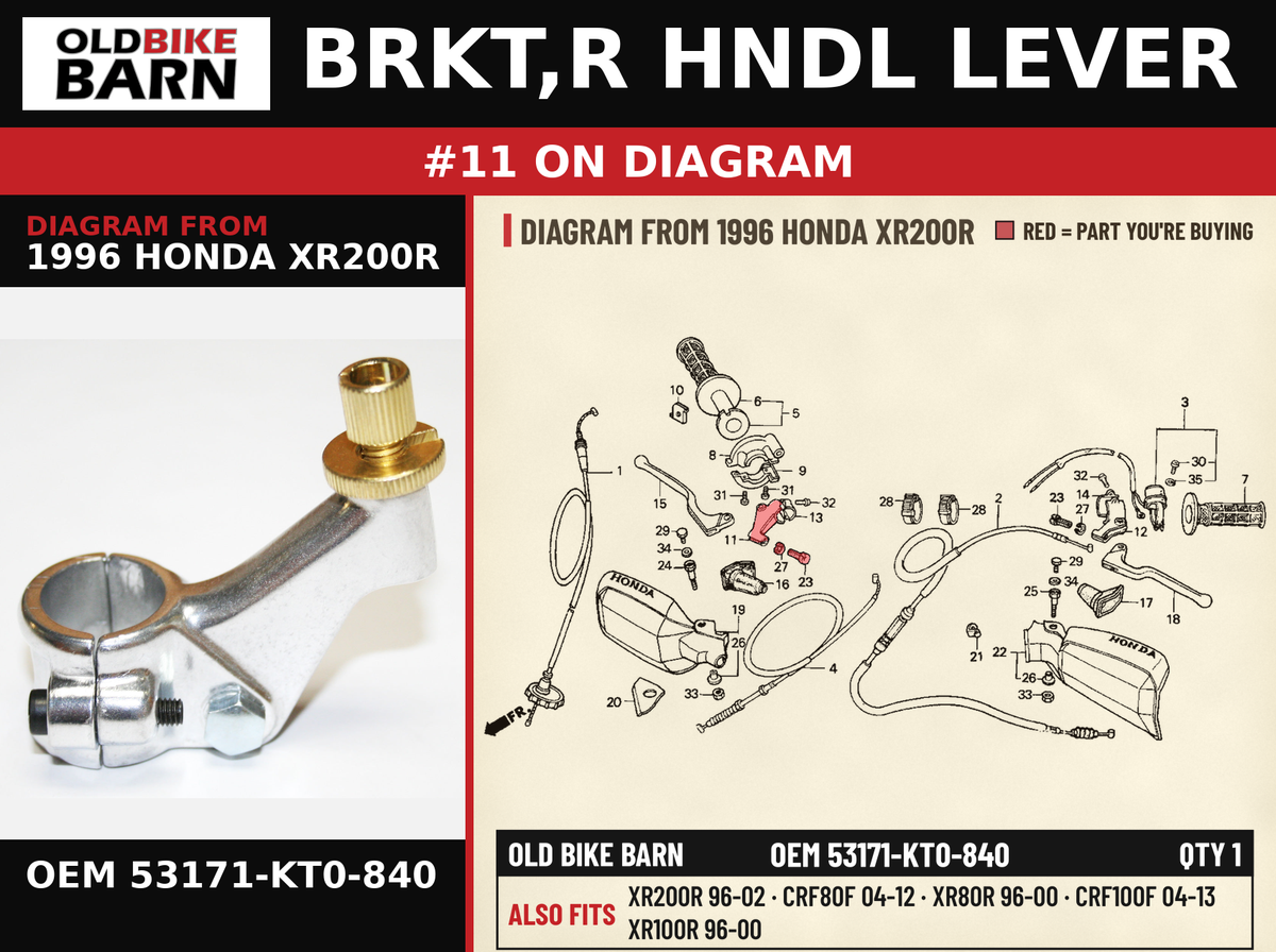 BRKT,R HNDL LEVER OEM 53171-KT0-840 diagram #11 from 1996 HONDA XR200R | Old Bike Barn