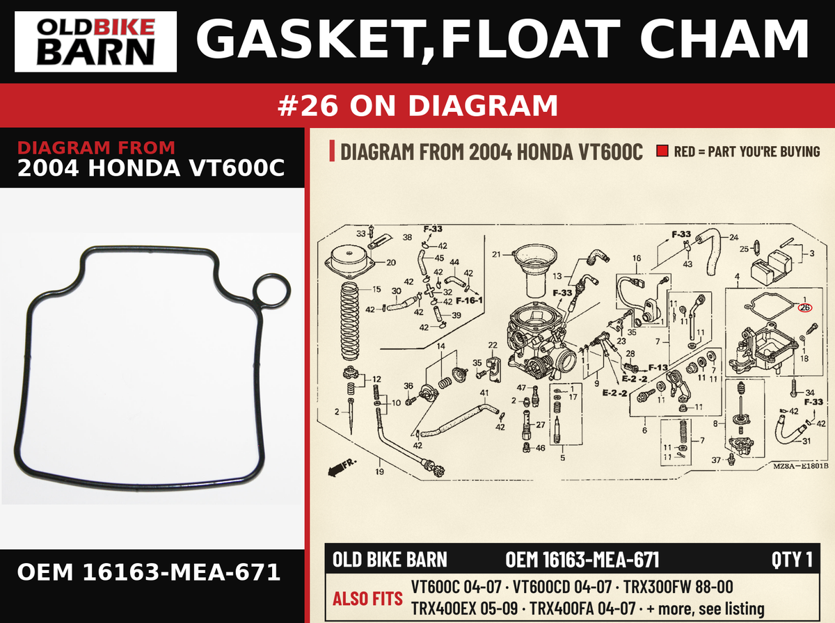 GASKET,FLOAT CHAM OEM 16163-MEA-671 diagram #26 from 2004 HONDA VT600C | Old Bike Barn