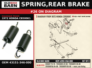 SPRING,REAR BRAKE OEM 43151-346-000 diagram #26 from 1972 HONDA CB500K1 | Old Bike Barn
