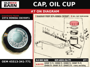 CAP, OIL CUP OEM 45513-341-771 diagram #7 from 1974 HONDA CB350F1 | Old Bike Barn
