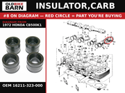 INSULATOR,CARB OEM 16211-323-000 diagram #8 from 1972 HONDA CB500K1 | Old Bike Barn