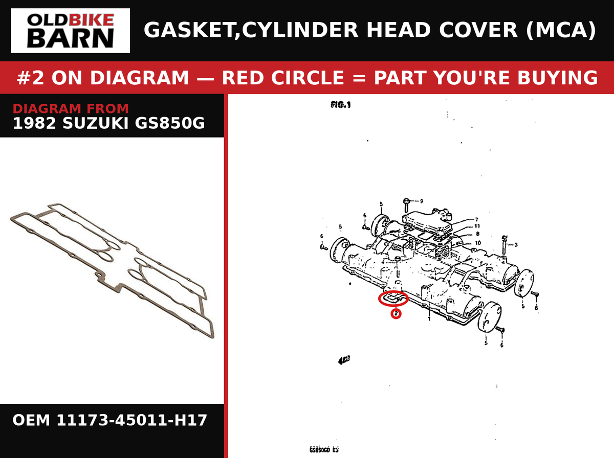 GASKET,CYLINDER HEAD COVER (MCA) OEM 11173-45011-H17 diagram #2 from 1982 SUZUKI GS850G | Old Bike Barn