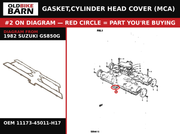 GASKET,CYLINDER HEAD COVER (MCA) OEM 11173-45011-H17 diagram #2 from 1982 SUZUKI GS850G | Old Bike Barn