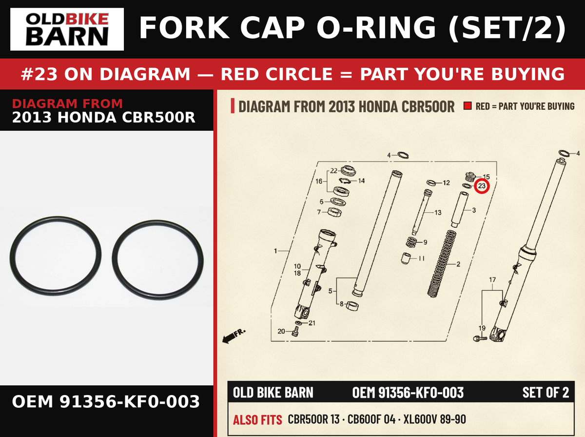 FORK CAP O-RING (SET/2) OEM 91356-KF0-003 diagram #23 from 2013 HONDA CBR500R | Old Bike Barn