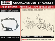 CRANKCASE CENTER GASKET OEM 11191-KT0-710 diagram #2 from 1984 HONDA ATC200M | Old Bike Barn