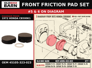 FRONT FRICTION PAD SET OEM 45105-323-023 diagram #5 & 6 from 1972 HONDA CB500K1 | Old Bike Barn