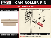 CAM ROLLER PIN OEM 14605-286-020 diagram #8 from 1970 HONDA CB350K2 | Old Bike Barn