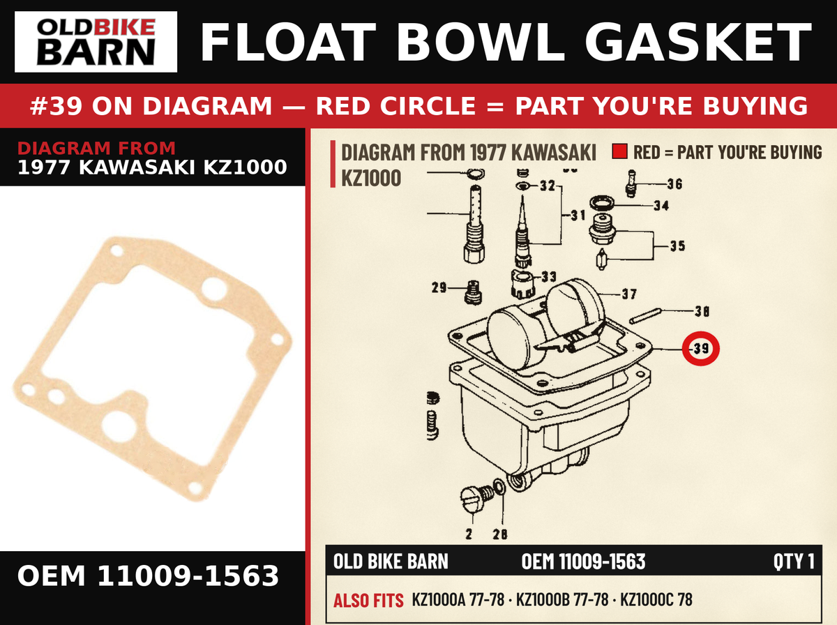 FLOAT BOWL GASKET OEM 11009-1563 diagram #39 from 1977 KAWASAKI KZ1000 | Old Bike Barn