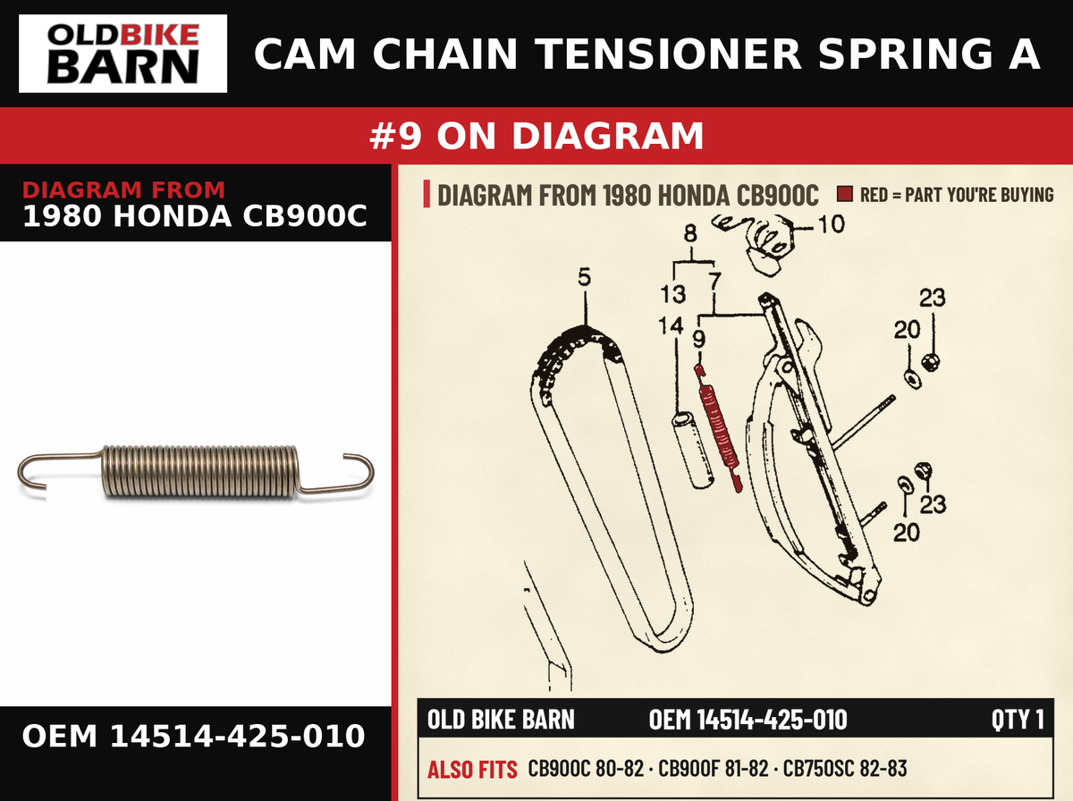 CAM CHAIN TENSIONER SPRING A OEM 14514-425-010 diagram #9 from 1980 HONDA CB900C | Old Bike Barn