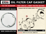 OIL FILTER CAP GASKET OEM 15459-KT0-710 diagram #16 from 1973 HONDA CB125S | Old Bike Barn