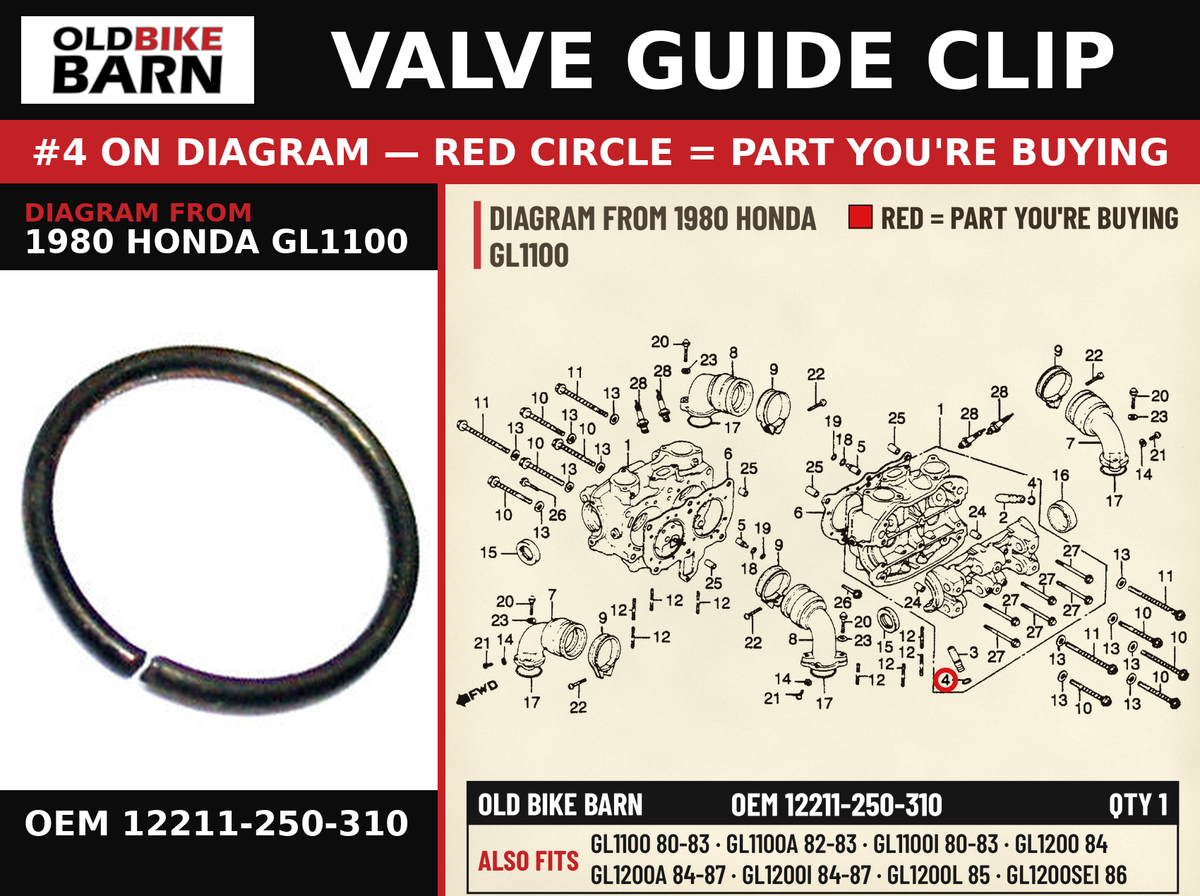 CLIP, VALVE GUIDE OEM 12211-250-310 diagram #4 from 1980 HONDA GL1100 | Old Bike Barn