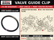 CLIP, VALVE GUIDE OEM 12211-250-310 diagram #4 from 1980 HONDA GL1100 | Old Bike Barn