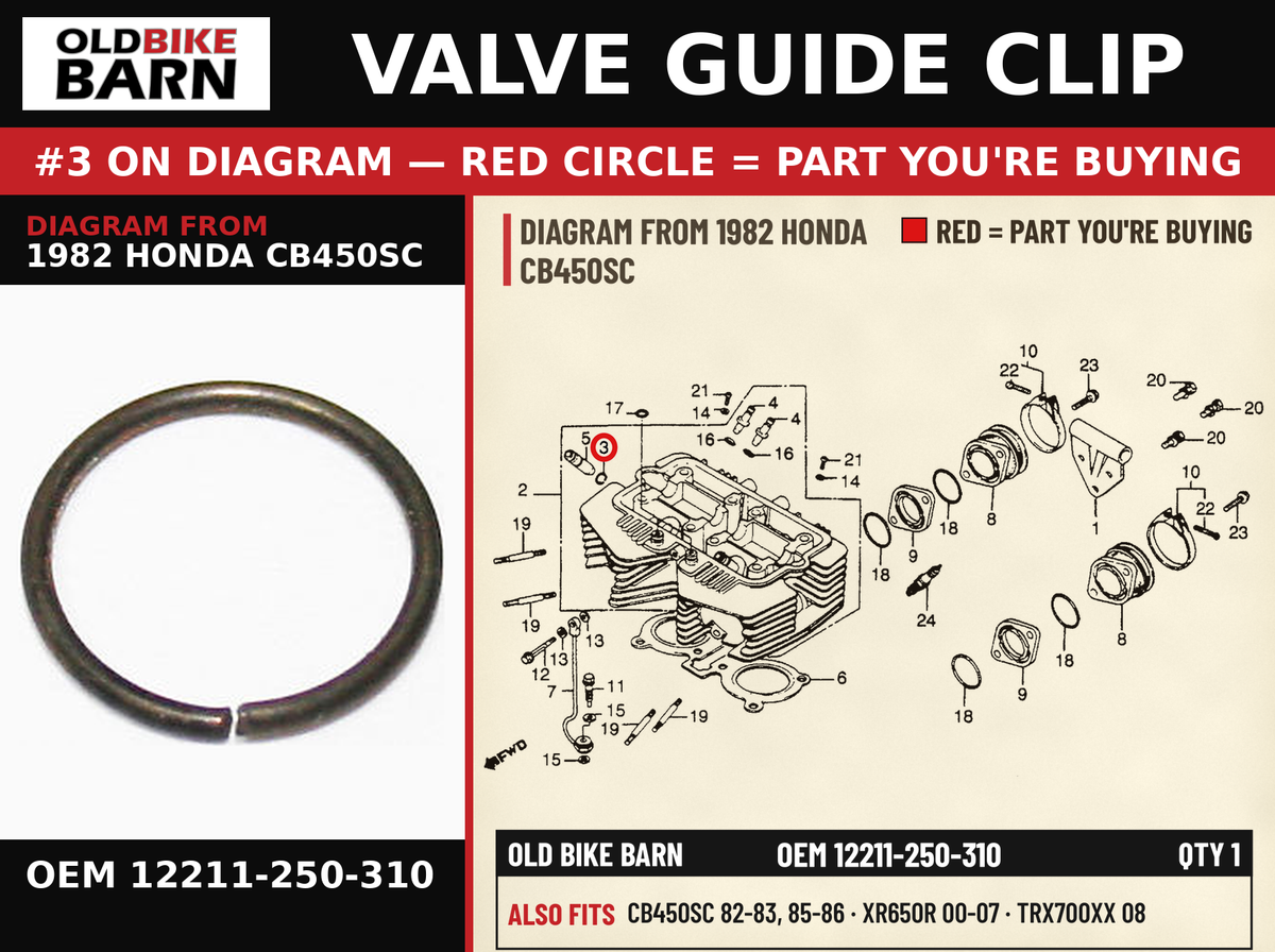 CLIP, VALVE GUIDE OEM 12211-250-310 diagram #3 from 1982 HONDA CB450SC | Old Bike Barn