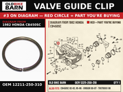 CLIP, VALVE GUIDE OEM 12211-250-310 diagram #3 from 1982 HONDA CB450SC | Old Bike Barn