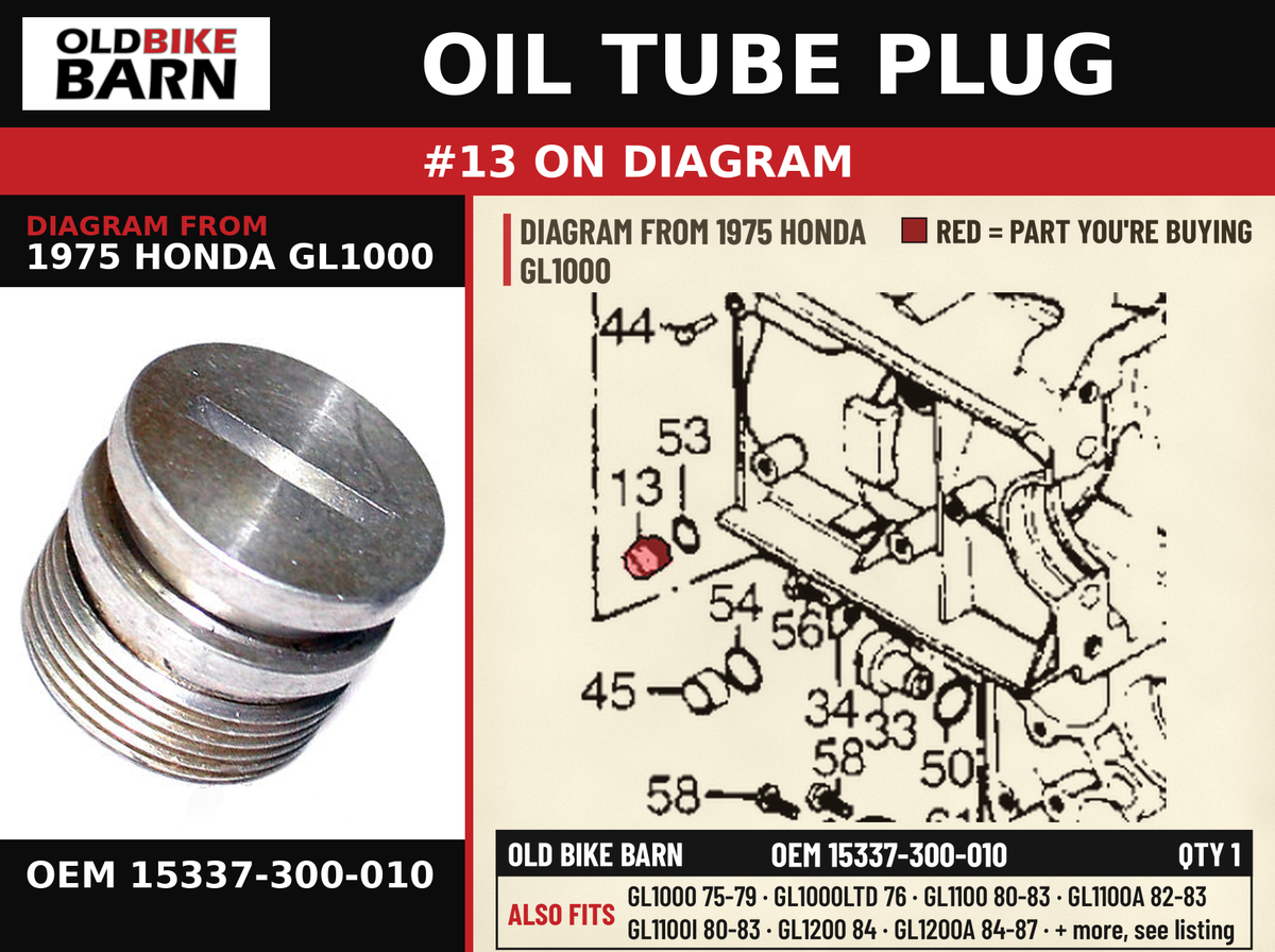 PLUG,OIL TUBE OEM 15337-300-010 diagram #13 from 1975 HONDA GL1000 | Old Bike Barn