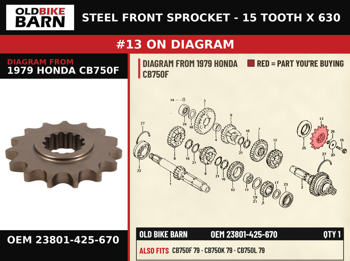 SPROCKET, DRIVE (15T) OEM 23801-425-670 diagram #13 from 1979 HONDA CB750F | Old Bike Barn