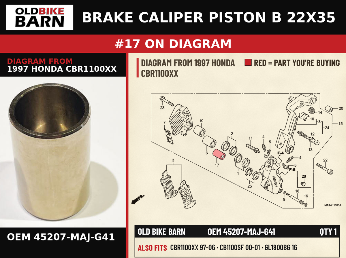 BRAKE CALIPER PISTON B 22X35 OEM 45207-MAJ-G41 diagram #17 from 1997 HONDA CBR1100XX | Old Bike Barn