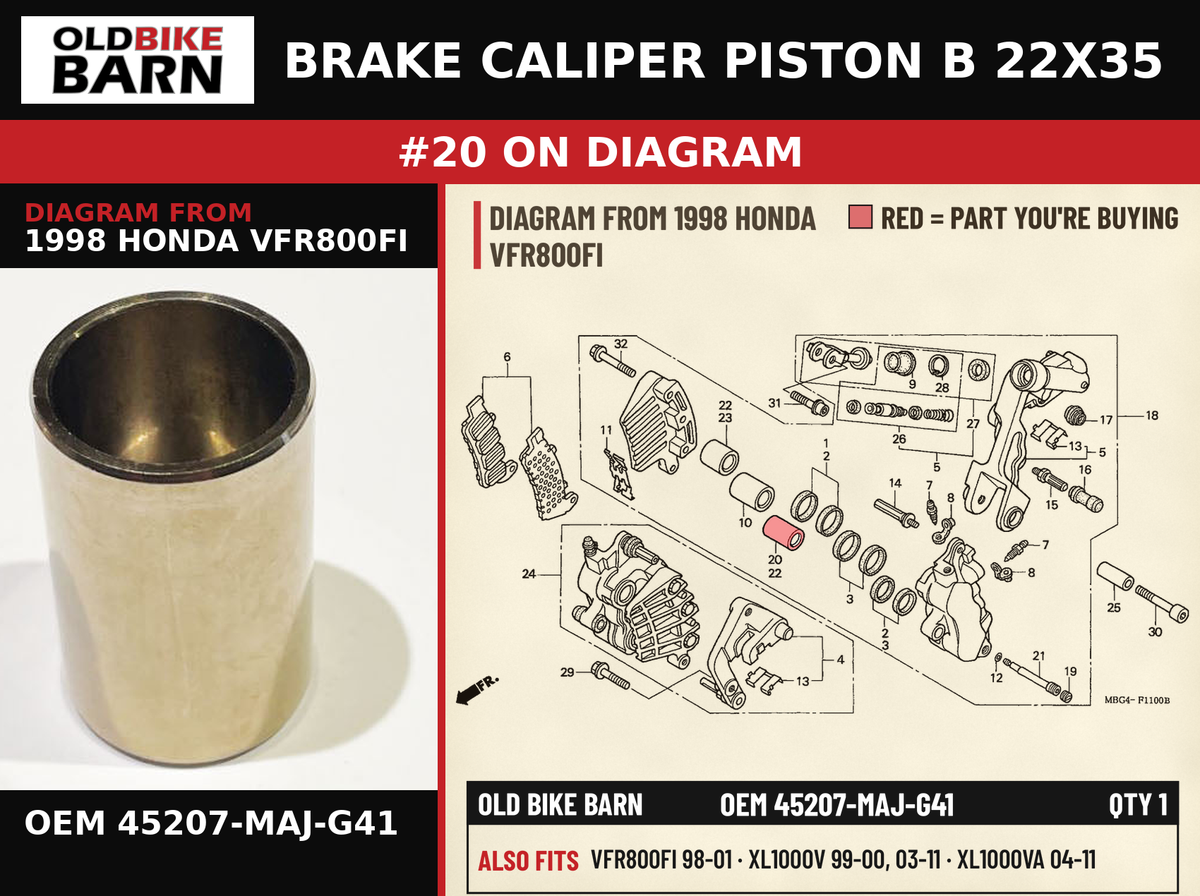 BRAKE CALIPER PISTON B 22X35 OEM 45207-MAJ-G41 diagram #20 from 1998 HONDA VFR800FI | Old Bike Barn