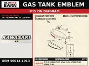 EMBLEM,FUEL TANK,L.H PART NOTE: Z1 OEM 56014-1013 diagram #15 from 1973 KAWASAKI Z1 (Z1-900) | Old Bike Barn