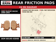 REAR FRICTION PADS OEM 69140-43D00 diagram #4 from 1992 SUZUKI DR250 1990-1993 | Old Bike Barn