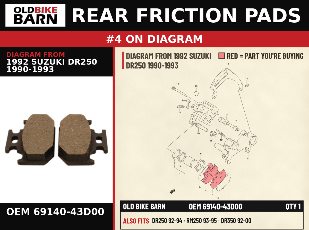 REAR FRICTION PADS OEM 69140-43D00 diagram #4 from 1992 SUZUKI DR250 1990-1993 | Old Bike Barn