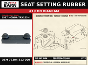 SEAT SETTING RUBBER OEM 77204-312-000 diagram #19 from 1987 HONDA TRX125H | Old Bike Barn