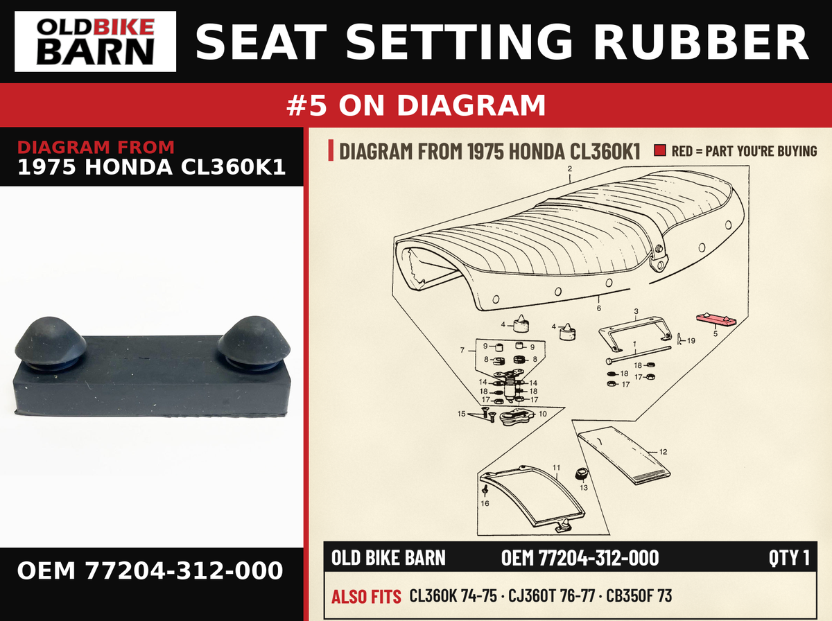 SEAT SETTING RUBBER OEM 77204-312-000 diagram #5 from 1975 HONDA CL360K1 | Old Bike Barn