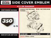 EMBLEM AC COVER OEM 87128-287-010 diagram #13 from 1968 HONDA CB350K0 | Old Bike Barn