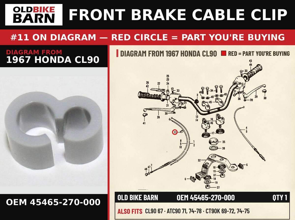FRONT BRAKE CABLE CLIP OEM 45465-270-000 diagram #11 from 1967 HONDA CL90 | Old Bike Barn